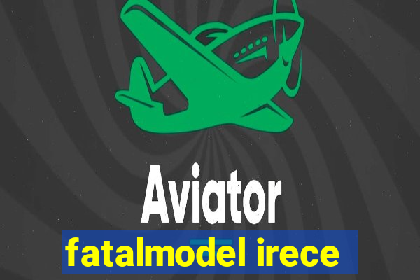 fatalmodel irece